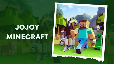 Jojoy Minecraft Overview. . Jojoy minecraft